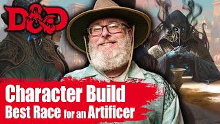 Best Race to Play an Artificer In 5e DampD [upl. by Eseeryt601]