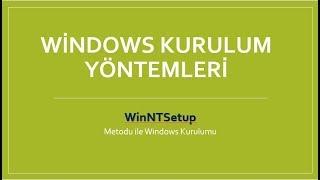 Video37 WinNTSetup Programı ile Windows Kurulumu [upl. by Eppilihp]