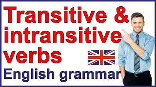 Transitive and intransitive verbs  English grammar rules [upl. by Eoin]