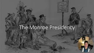 UNIT 44 The Monroe Presidency  Monroe Doctrine [upl. by Dduj887]