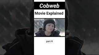 cobweb movie explained part4 new short movie 2024 [upl. by Acinoed]