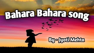 bahara bahara song [upl. by Theo]