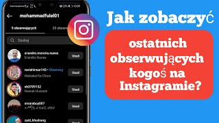 Jak zobaczyć czyichś ostatnich obserwujących na Instagramie nowa aktualizacja [upl. by Dray]