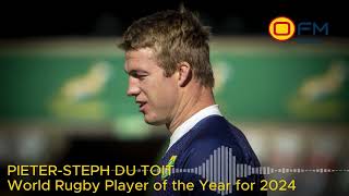 PieterSteph du Toit  World Rugby Player of the Year for 2024 [upl. by Goar]