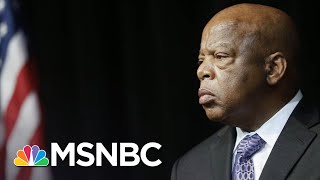 Rep John Lewis We Cannot Give Up Our Fight For Racial Equality  The 11th Hour  MSNBC [upl. by Farhsa]