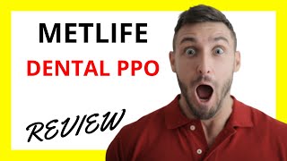 🔥 MetLife Dental PPO Review Pros and Cons [upl. by Imaj]