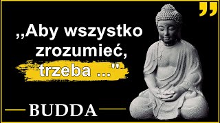 Cytaty Buddy  mądre i inspirujące słowa twórcy filozofii Buddyzmu [upl. by Wilburn]