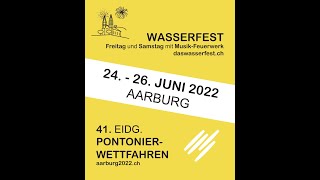 Eidgenössischer Pontonier Wettkampf 2022  Aarburg [upl. by Adnohsar]