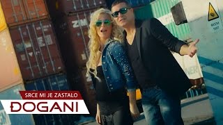 ĐOGANI  Srce mi je zastalo  Official video HD [upl. by Ameehsat]