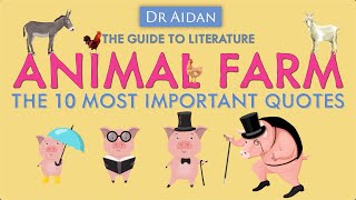 The 10 Most Important Quotes in Animal Farm [upl. by Latsyrhk738]