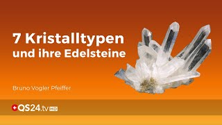 7 Kristalltypen und ihre Edelsteine  Steinheilkunde  QS24 Gesundheitsfernsehen [upl. by Harrie887]