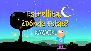 Estrellita ¿Dónde Estás  Canciones Infantiles Karaoke con letra cancionesinfantiles [upl. by Akienaj]