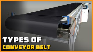 Types of Conveyor Belt [upl. by Akeemaj]