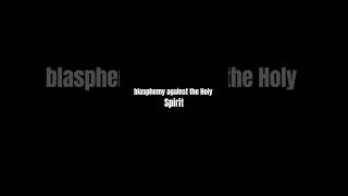 Blasphemy against the Holy Spiritmotivationalbibleverse motivationalbibleverse jesuschrist [upl. by Abba]