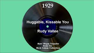 1929 Rudy Vallee  Huggable Kissable You [upl. by Elisabet585]