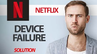 How To Fix Netflix App Device Failure  Step By Step [upl. by Arolf]