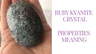 Ruby Kyanite Crystal Meaning Properties Benefits [upl. by Faludi91]