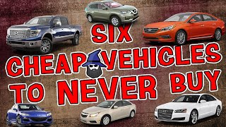 The CAR WIZARD Shares 6 CHEAP Vehicles to NEVER Buy [upl. by Bergess988]