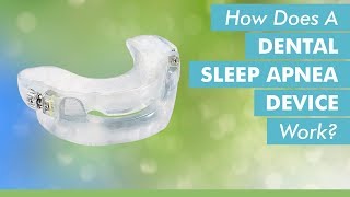 How Does A Dental Sleep Apnea Device Work [upl. by Eiramanitsirhc]