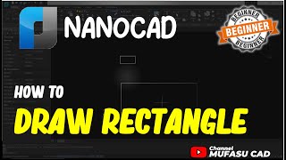 NanoCAD How To Draw Rectangle [upl. by Esdnil395]