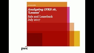 PwCs Analysing IFRS 16 Leases  10 Sale and Leaseback [upl. by Eiroc]