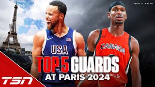 Ranking the Top 5 Guards at the 2024 Paris Olympics [upl. by Bringhurst]