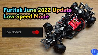 Furitek Momentum ESC Update Low Speed Mode June 2022 [upl. by Nynahs]