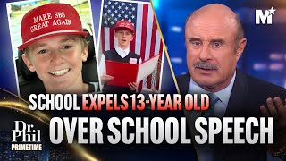 Dr Phil School CANCELS 13YearOld Boy Over His Patriotic Speech  Dr Phil Primetime [upl. by Danit702]