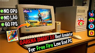 2024 Garena Smart 30 Best Emulator For Free Fire OB45 Low EndPC  1GB Ram Without GPU amp VT [upl. by Annam41]