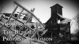 A City Block Destroyed The Buffalo Propane Explosion  A Short Documentary  Fascinating Horror [upl. by German186]