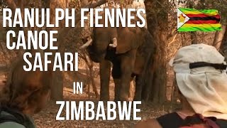 Ranulph Fiennes canoe safari on the Zambezi River [upl. by Welker]