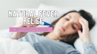 3 Natural Ways to Reduce Fever FAST [upl. by Ynnatirb]