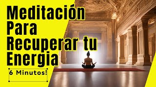 Meditación para recuperar tu energia [upl. by Ilonka303]