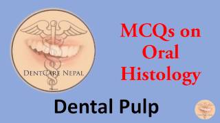 MCQs on Oral Histology  Dental Pulp for NBDE NDEB AIPGEE AIIMS ADA etc [upl. by Ferris]