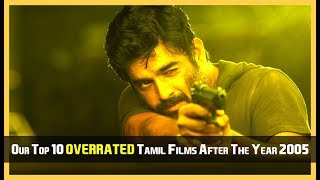 Our Top 10 OVERRATED Tamil Films After The Year 2005  Missed Movies [upl. by Luzader]