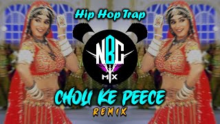 Choli Ke Peeche Hip Hop Trap Mix  Khal Nayak  Madhuri Dixit  Sanjay Dutt  NBC Mix  90s Hits [upl. by Atineb289]