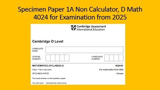 Specimen Paper 1A Non Calculator D Math 4024 for Examination from 2025 [upl. by Anala398]