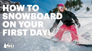 How to Snowboard  the basics of riding for your first day  REI [upl. by Nyrol]