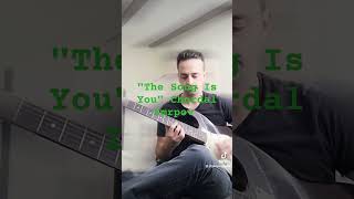 Chordal Improv For quotThe Song Is Youquot guitar music musician chords improv jazz blues rock [upl. by Snashall969]