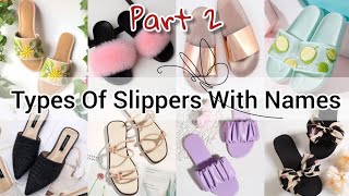 Types of slippers with nameTypes of slippers for girlsGirls ladies slippersOutdoor slippers name [upl. by Editha]