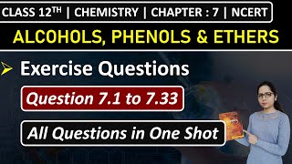 Class 12th Chemistry Chapter 7  Exercise Questions 71 to 733  Alcohols Phenols amp Ethers [upl. by Inami138]