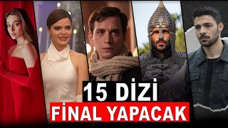 FİNAL YAPACAK DİZİLER BELLİ OLDU [upl. by Acinorahs67]