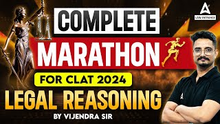 CLAT 2024 Legal Reasoning Marathon Class  CLAT 2024 Preparation  Legal Reasoning With Vijendra Sir [upl. by Medrek]