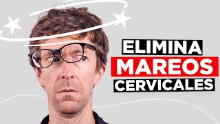 Eliminar los Mareos Cervicales 3 Ejercicios Favoritos [upl. by Aihceyt]