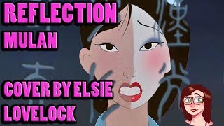 Reflection  Disneys Mulan  cover by Elsie Lovelock [upl. by Ahsema]