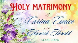 HOLY MATRIMONY of Carina Eunice with Hanoch Herald  14092024 [upl. by Weasner510]