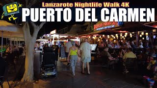 Puerto del Carmen Nightlife Lanzarote  Canary Islands Spain  4K Walking Tour [upl. by Vinay]