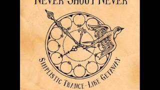 Never Shout Never  Simplistic TranceLike Getaway  WITH LYRICS [upl. by Fabrice]