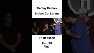 SAMAY RAINA BADSHAH EPISODE SAMAY RAINA INDIAS GOT LATENT SAMAY RAINA ROAST samayraina funny [upl. by Moselle]