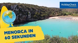 Menorca in 60 Sekunden – Reisetipps für den Urlaub  HOLIDAYCHECK [upl. by Seugram40]